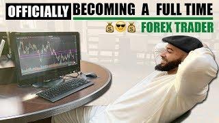 Becoming A Full Time FOREX Trader